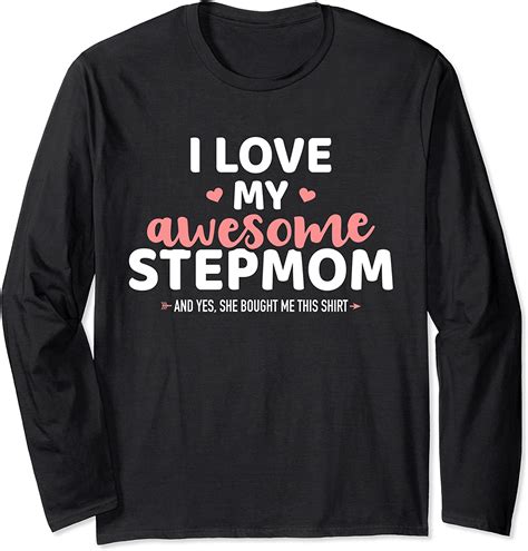 I Love My Awesome Stepmom For Stepson Or Stepdaughter Long Sleeve T