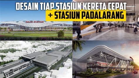 Full Desain Seluruh Stasiun Kereta Cepat Jakarta Bandung And Desain