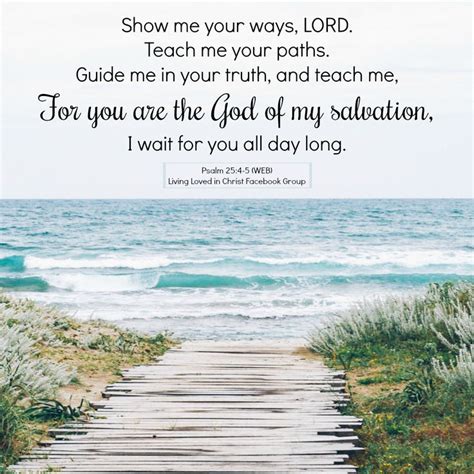 Show Me Your Ways Lord Teach Me Your Paths Guide Me In Your Truth
