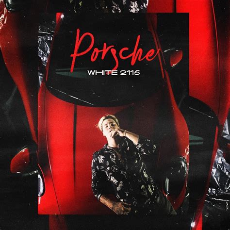 White 2115 — mogę dziś umierać (prod. White 2115 - Porsche Lyrics | Genius Lyrics