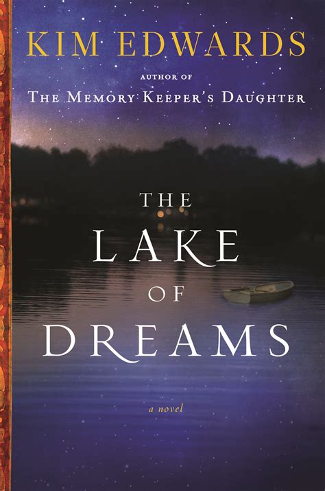 Book Review The Lake Of Dreams By Kim Edwards The Memory Keeper S