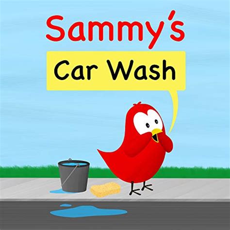 Sammys Car Wash Sammy Bird Ebook Moua V Books