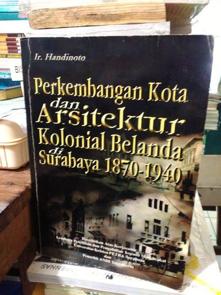 Jual Perkembangan Kota Dan Arsitektur Kolonial Belanda Di Surabaya
