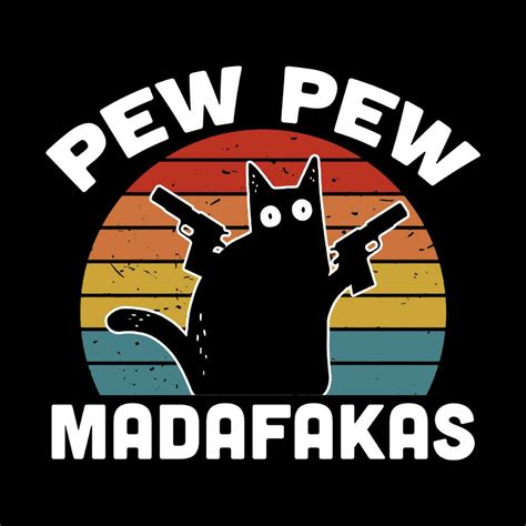 Pew Pew Madafakas From Bustedtees Day Of The Shirt