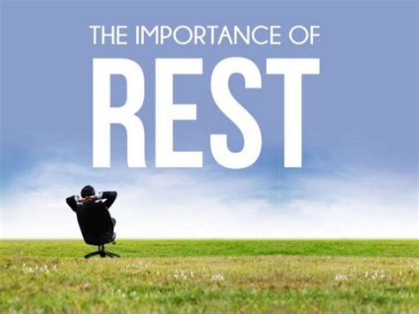 The Importance Of Rest