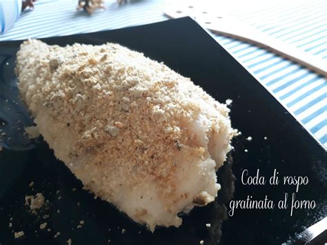 Amalgamate bene il tutto e tenete da parte. CODA DI ROSPO GRATINATA AL FORNO, secondo piatto di pesce