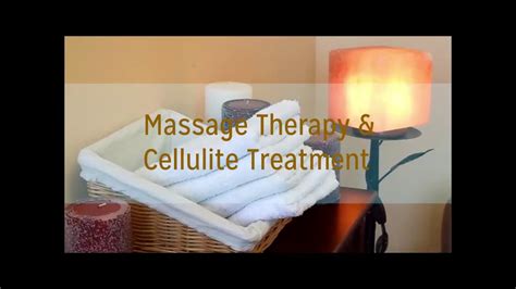 Massage Therapy And Cellulite Treatment Youtube