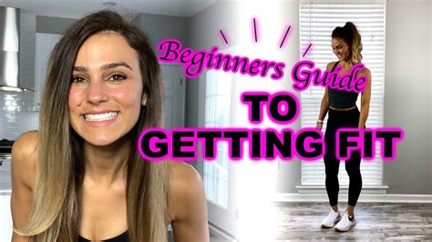 Beginners Guide To Getting Fit Youtube