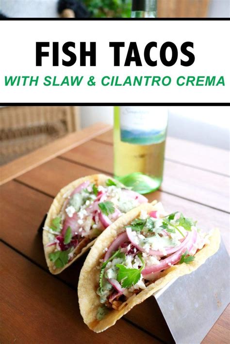 I found that these are a great way to get a bit more fish into our diet, plus they taste great. Tilapia Fish Tacos with Slaw and Cilantro Cream Sauce ...