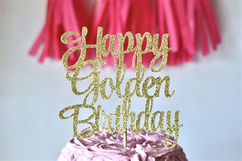 Happy Golden Birthday Cake Topper Happy Birthday 30th Etsy Artofit