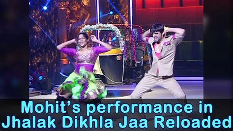 Mohit Maliks Made In India Act In Jhalak Dikhla Jaa Reloaded Youtube