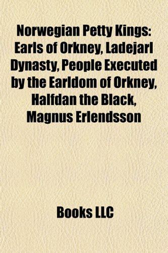 Jp Norwegian Petty Kings Earls Of Orkney Ladejarl Dynasty