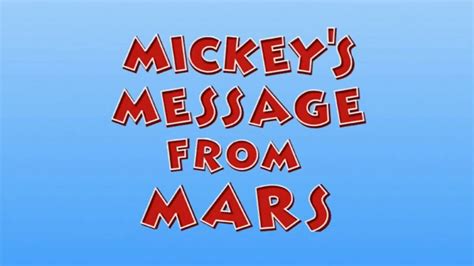 Mickeys Message From Mars Is An Episode From The Second Season Of