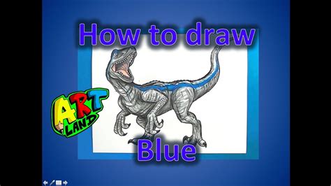 How To Draw Blue From Jurassic World Youtube
