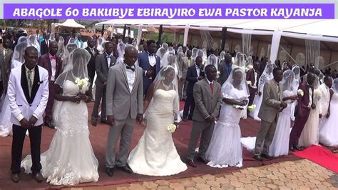 The Biggest Mass Wedding In Uganda 2019 Youtube