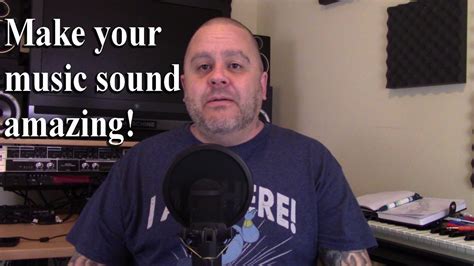 Make Your Music Sound Amazing Youtube
