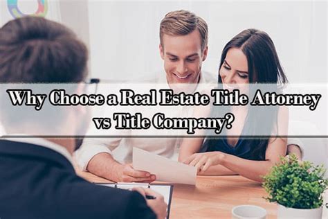 Why Choose A Real Estate Title Attorney Vs Title Company