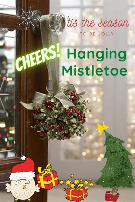 Hanging Mistletoe For Christmas Cheery Room