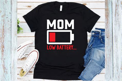 Mom Low Battery T Shirt Graphic By Texpert · Creative Fabrica
