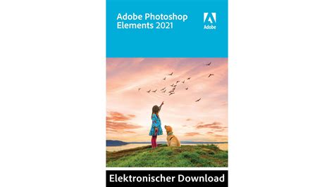 Adobe Photoshop Elements 2021 Upgrade 1 Lizenz Windows Mac
