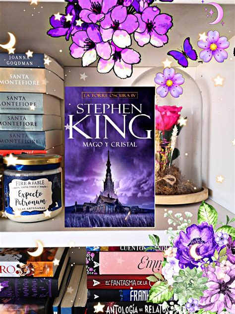 sueños entre letras reseÑa mago y cristal de stephen king la torre oscura iv