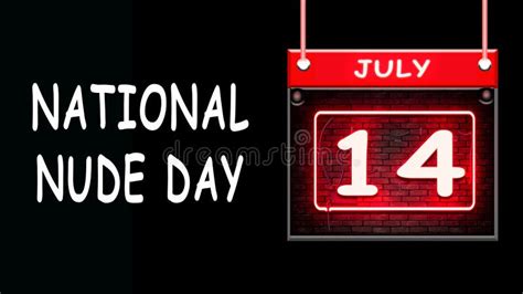 July Month Day 14 National Nude Day Neon Text Effect On Black