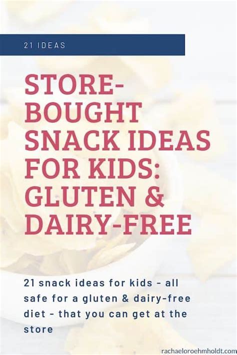 21 Gluten And Dairy Free Store Bought Snacks For Kids