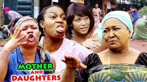 Mother And Daughters New Hit Movie Season 1and2 Ebere Okaro 2020