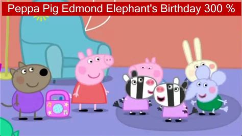 Peppa Pig Edmond Elephants Birthday Rain Will