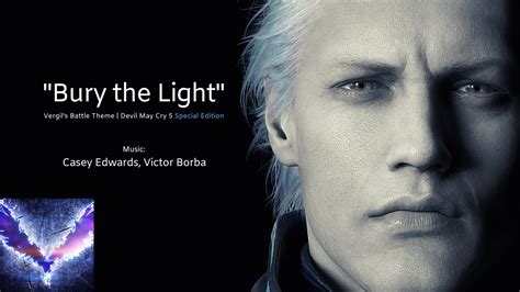 Bury The Light Vergil S Battle Theme Devil May Cry Special