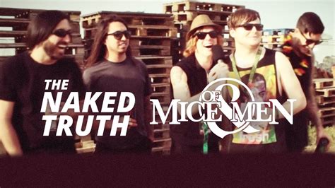 The Naked Truth With Of Mice Men Youtube