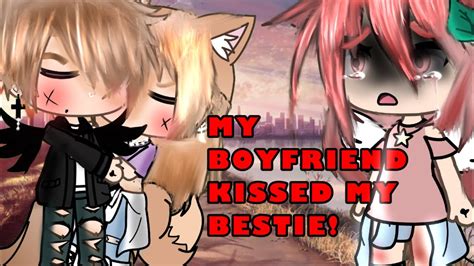 My Boyfriend Kissed My Bestie Gacha Life Glmm Youtube