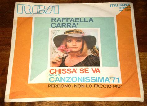 Raffaella Carra Chissa Se Va Canzonissima 45 Giri 7 Pop Rca Made In