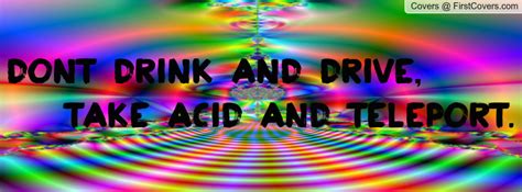 Quotes About Tripping On Acid Quotesgram