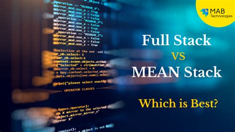 Full Stack Vs Mean Stack — Which Is Best By Mab Technologies Medium