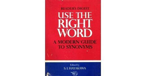 Use the Right Word: Modern Guide to Synonyms and Related Words by S.I ...