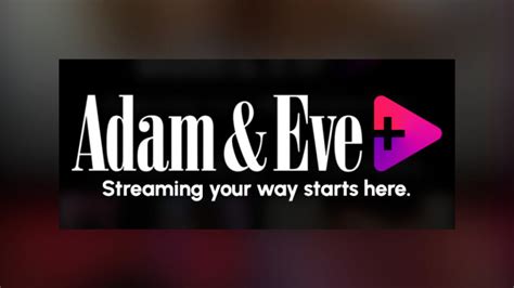 Adam And Eve Debuts Streaming Service Adam And Eve Plus Truly Fly Mag
