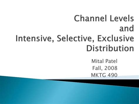 PPT - Channel Levels and Intensive, Selective, Exclusive Distribution ...