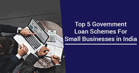 Top 5 Government Loan Schemes For Small Businesses Iifl Finance