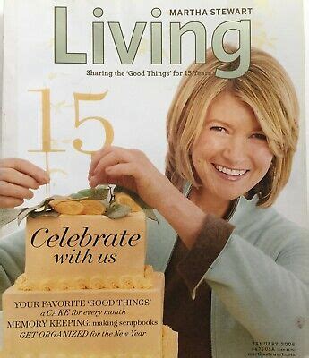 Martha stewart living is about the handmade, the homemade, the artful, the innovative, the. January 2006 MARTHA STEWART LIVING Magazine Issue 146 / 15th Anniversary Issue | eBay