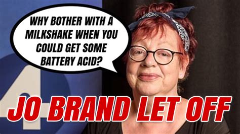 Ofcom Take No Action Against Jo Brands Battery Acid Comment Guido Fawkes