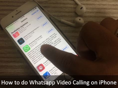 How To Make A Whatsapp Video Call On Iphone Complete Guide