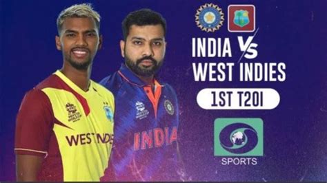 Ind Vs Wi 1st T20 Live Streaming On Dd Sports And Fancode App Cricket
