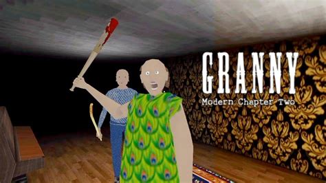 Granny Chapter Two In Modern House NC Gameplay YouTube