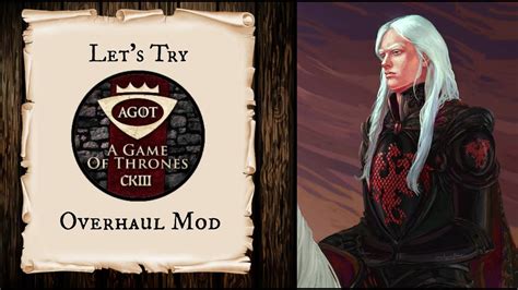 Let S Try AGOT A Game Of Thrones Crusader Kings 3 Overhaul Mod YouTube