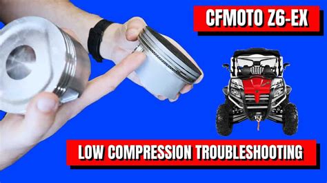Cfmoto Z6 Ex Low Compression Troubleshooting Cylinder And Piston