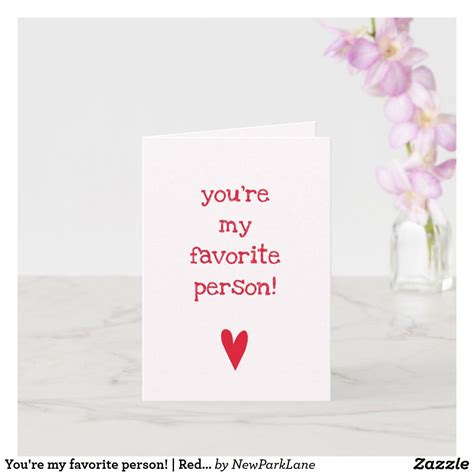 Youre My Favorite Person Red Heart Friendship Card Zazzle Youre My Favorite Person You