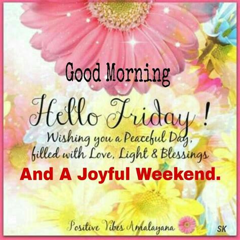 Friday Weekend Blessings Good Morning Happy Friday Fabulous Friday Quotes Good Morning