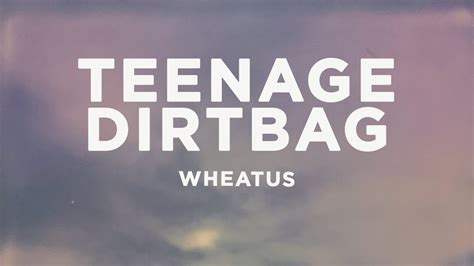 Wheatus Teenage Dirtbag Lyrics Sped Uptiktok Version Cause Im