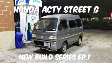 Honda Acty Street G Limited Ep1 Youtube